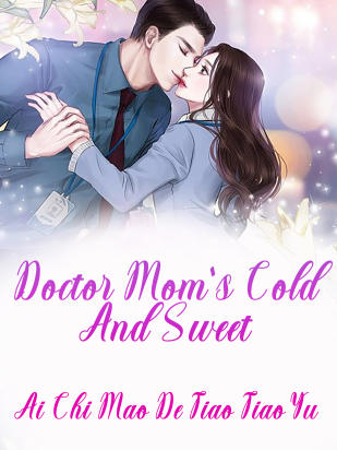 Doctor Mom's Cold And Sweet